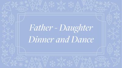 Father Daughter Dinner & Dance